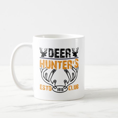 Deer Hunterâs Club est 1819 Duck Hunter Duck Hunt Coffee Mug