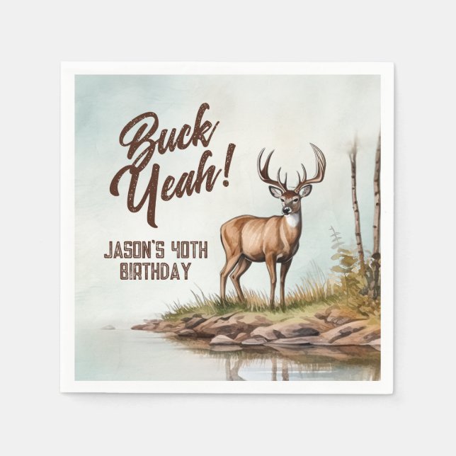 Deer Hunting Buck Yeah 40th Birthday Napkins (Front)