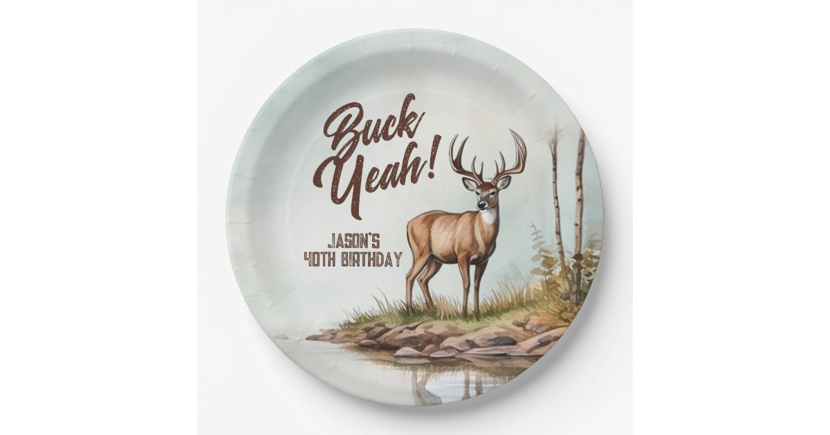 Deer Hunting Buck Yeah 40th Birthday Paper Plates | Zazzle