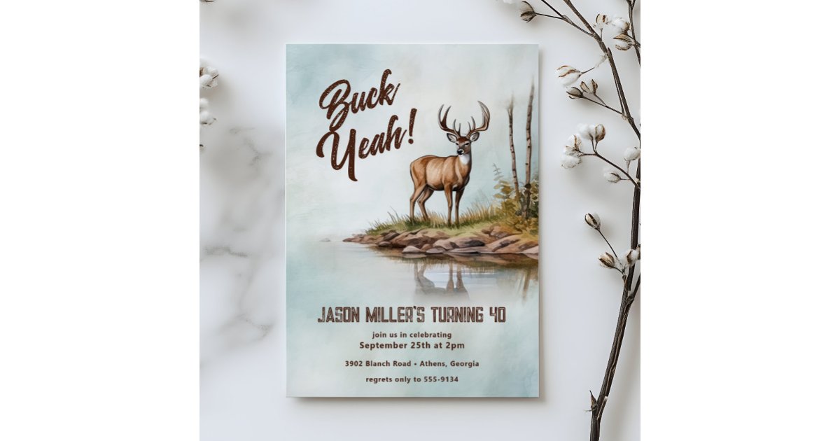 Deer Hunting Buck Yeah 40th Birthday Party Invitation | Zazzle