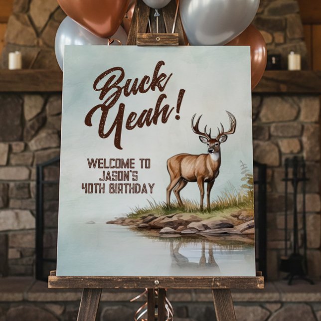 Deer Hunting Buck Yeah 40th Birthday Welcome Sign (Creator Uploaded)
