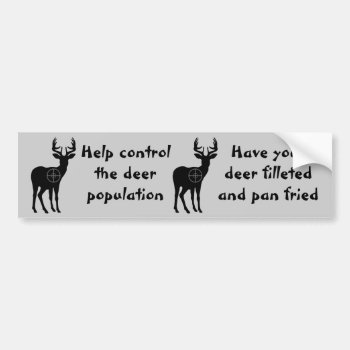 Deer Hunting Bumper Sticker by warrior_woman at Zazzle