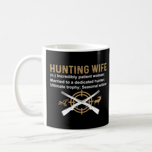 Deer Hunting  Hunting Wife Noun Hunter  Coffee Mug
