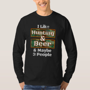 Deer Hunting  I Like Hunting & Beer Camo Design T-Shirt