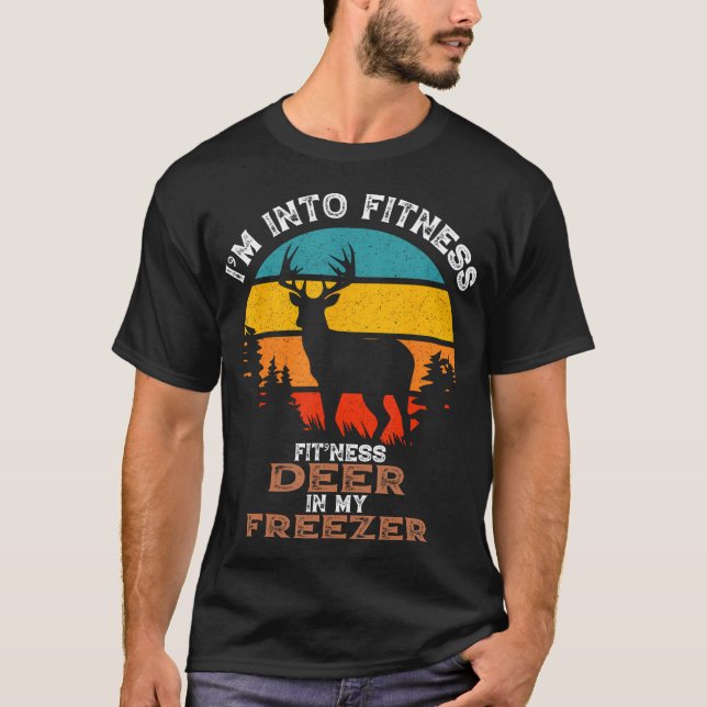 Deer Hunting I'M Into Fitness Deer Freezer Funny H T-Shirt (Front)