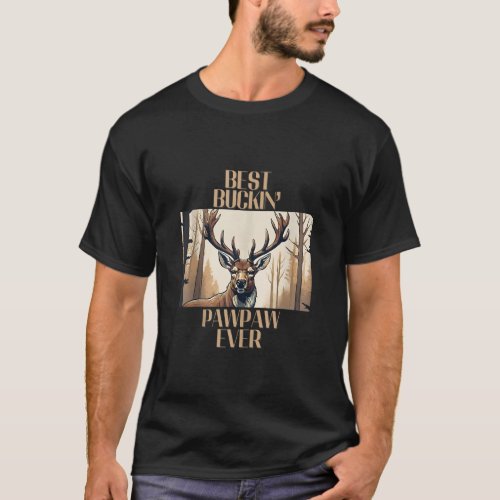 Deer Hunting Shirt Father s Day Best Bucking Papaw