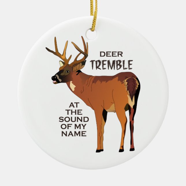 Deer Tremble Ceramic Ornament (Front)