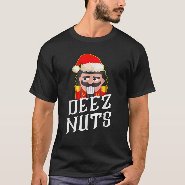 Deez Nut Nutcracker Nuts Christmas Funny Xmas Paja T-Shirt (Front)