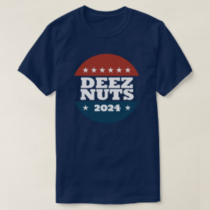 DEEZ NUTS 2024 T-Shirt