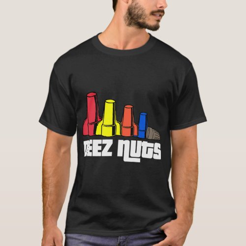 Deez Nuts Electrician For T_Shirt