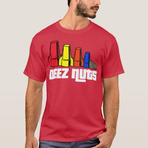 Deez Nuts Electrician Funny  For Men  Women Gift  T_Shirt