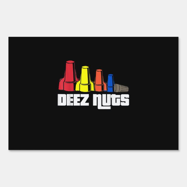 Deez Nuts Electrician Gift Sign (Front)