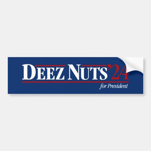 Deez Nuts for President Bumper Sticker blue
