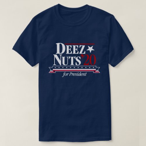 Deez Nuts for President t_shirt blue