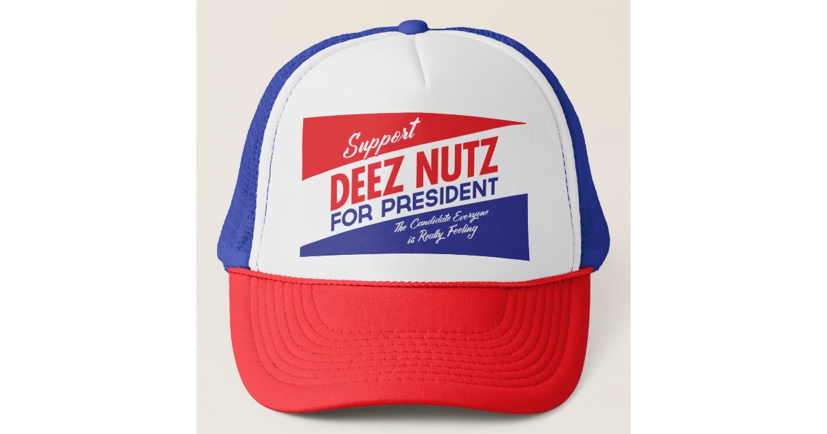 Deez Nuts For President Trucker Hat Zazzle 1582