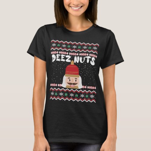 Deez Nuts Funny Ugly Christmas Nutcracker Pajama T_Shirt