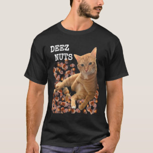 DEEZ NUTS joke with Cat and Acorns T-Shirt