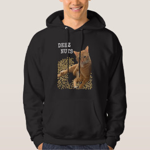 DEEZ NUTS joke with Cat and Pistachios Hoodie