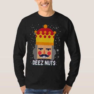 Deez Nuts Meme Nutcracker Funny Christmas Pajama X T-Shirt