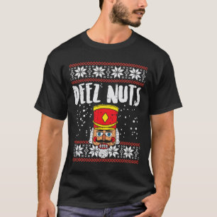 Deez Nuts Nutcracker Fun Ugly Christmas Meme Gift T-Shirt