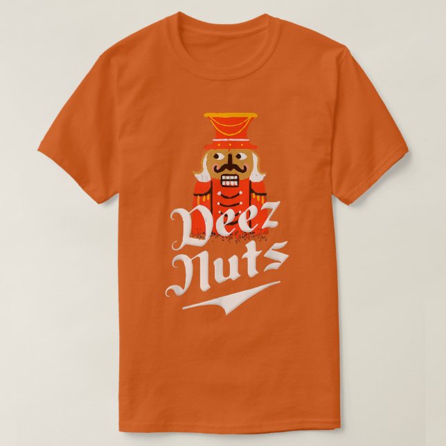Deez Nuts Nutcracker Funny Christmas Pajamas Xmas  T-Shirt (Design Front)