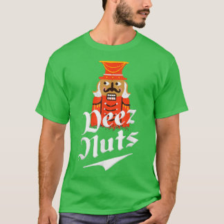 Deez Nuts Nutcracker Funny Christmas Pajamas Xmas T-Shirt