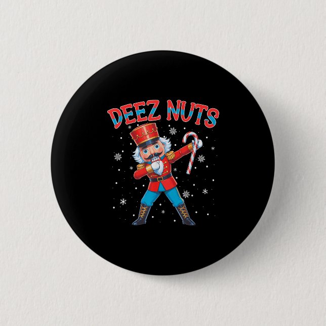 Deez Nuts Nutcracker Nut Funny Christmas Xmas Men  Button (Front)