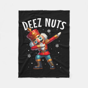 Deez Nuts Nutcracker Nut Funny Men Women Funny Chr Fleece Blanket