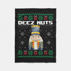 Deez Nuts Nutcracker Shirt Funny Ugly Christmas Sw Fleece Blanket