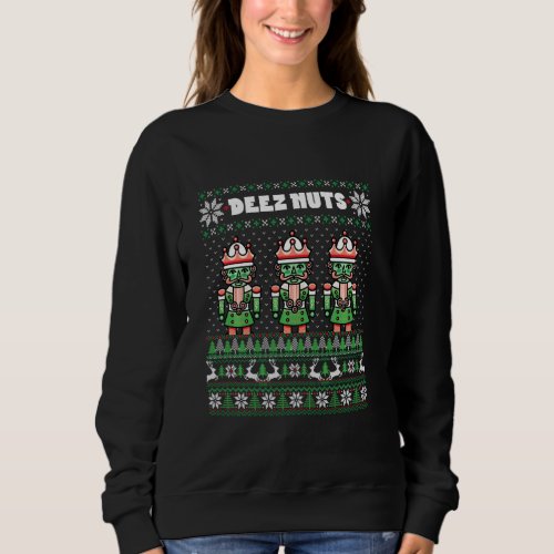 Deez Nuts Nutcracker Ugly Christmas Sweater Funny 