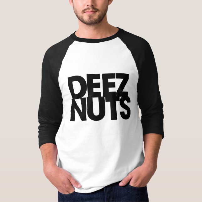 Deez Nuts T-Shirt (Front)