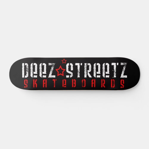 Deez Streetz Logo Skateboard