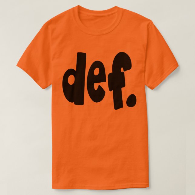 def. T-Shirt (Design Front)