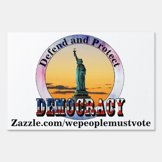 Defend and Protect DEMOCRACY Sign (Front)