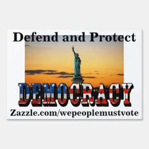 Defend and Protect DEMOCRACY Sign