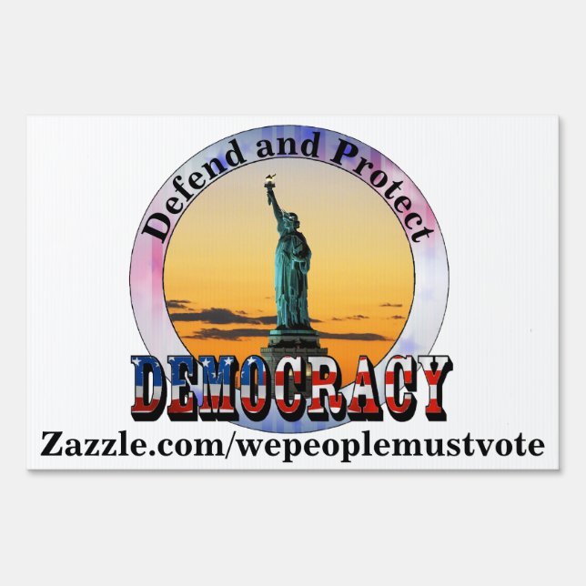Defend and Protect DEMOCRACY Sign (Front)
