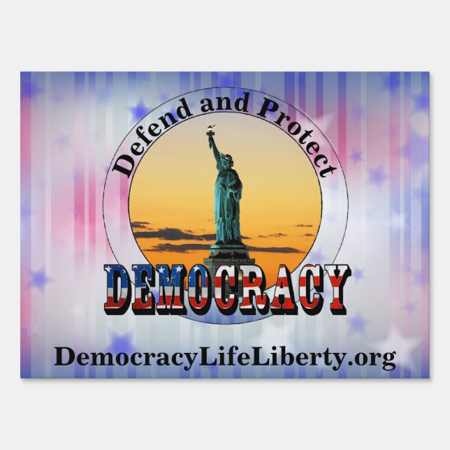 Defend and Protect DEMOCRACY Sign (Front)