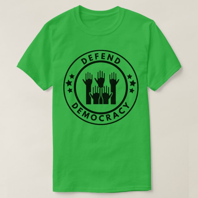 Defend Democracy 2 T-Shirt (Design Front)