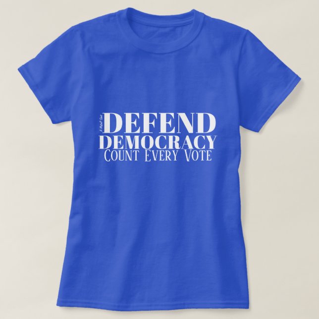 Defend Democracy - A MisterP Shirt (Design Front)