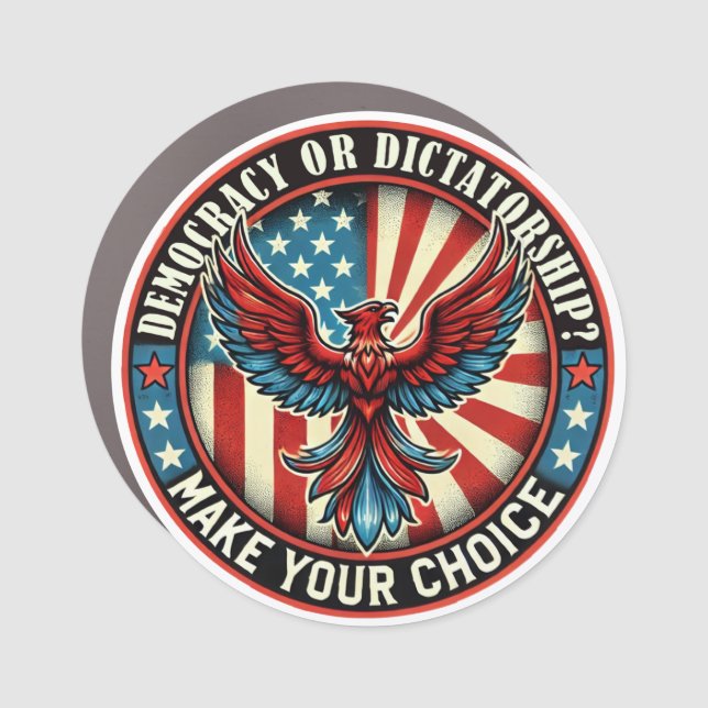 Defend Democracy - Democracy or Dictatorship Car Magnet (Front)