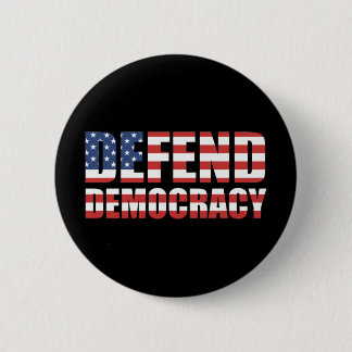 Defend Democracy Pro-Democracy Voting Rights Button