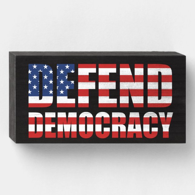 Defend Democracy Pro-Democracy Voting Rights Wooden Box Sign (Front Horizontal)