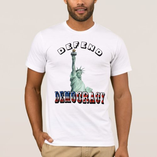 DEFEND DEMOCRACY T_Shirt