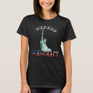 DEFEND DEMOCRACY T-Shirt
