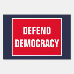 Defend Democracy Trump is a Tyrant Political Sign