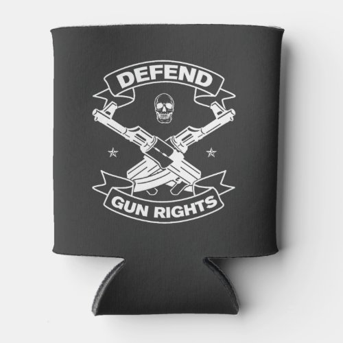 Defend Gun Rights Defend Second Amendment Can Cooler