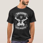 Defend Gun Rights Second Amendmend T-Shirt