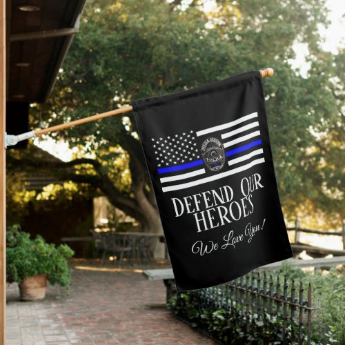 DEFEND OUR HEROES SUPPORT POLICE House Flag