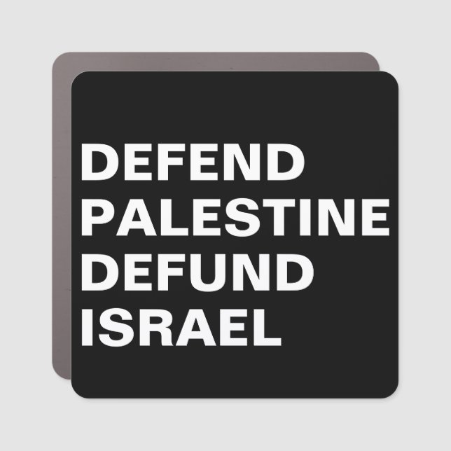 Defend Palestine defund Israel- Anti Israel Car Magnet (Front)