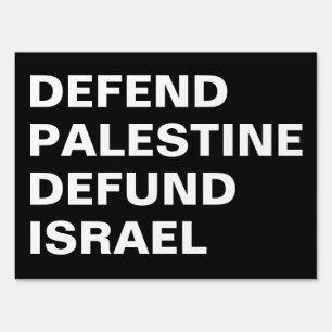 Defend Palestine defund Israel- Anti Israel Sign